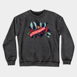 Joy To The Resistance Crewneck Sweatshirt